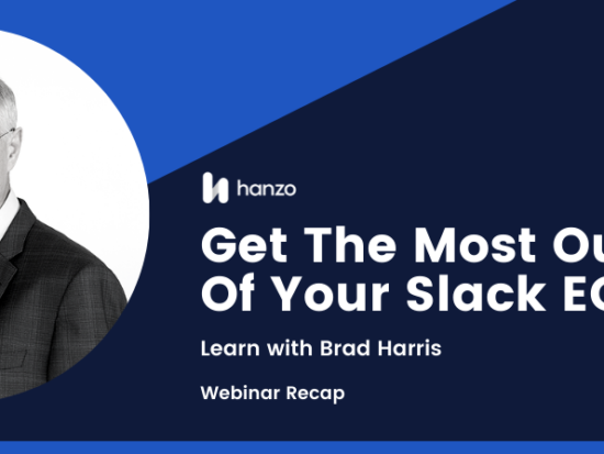 https-www-hanzo-co-hubfs-blog-files-2021-07-blog-hanzo-webinar-recap-get-the-most-out-of-your-slack-early-case-assessment-header-png